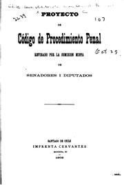 Cover of: Proyecto de Código de procedimiento penal revisado por la Comision mista de senadores i diputados.