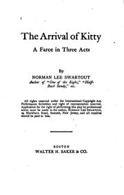 Cover of: The arrival of Kitty: a farce in three acts