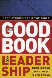 Cover of: The good book on leadership by John Borek