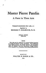 Cover of: Master Pierre Patelin by composed anonymously about 1464 A.D. ; Englished by Richard T. Holbrook, Ph.D.
