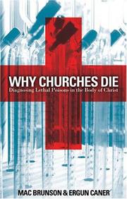 Cover of: Why churches die: diagnosing lethal poisons in the body of Christ