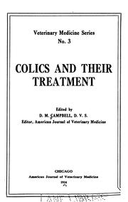 Colics and their treatment by Delwin Morton Campbell