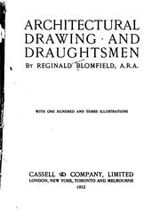 Architectural drawing and draughtsmen by Sir Reginald Theodore Blomfield