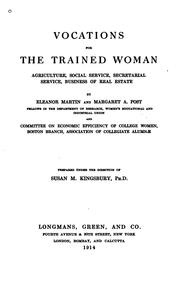 Cover of: Vocations for the trained woman: agriculture, social service, secretarial service, business of real estate