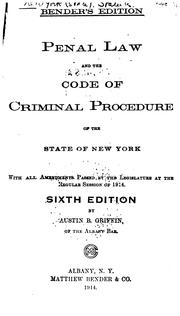 Cover of: The penal law and code of criminal procedure of the state of New York