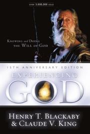 Cover of: Experiencing God by Henry T. Blackaby, Claude V. King