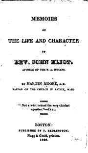 Cover of: Memoirs of the life and character of Rev. John Eliot by Martin Moore
