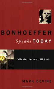 Cover of: Bonhoeffer Speaks Today | Mark Devine