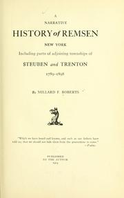 Cover of: A narrative history of Remsen, New York: including parts of the adjoining townships of Steuben and Trenton, 1789-1898