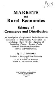 Cover of: Markets and rural economics:  science of commerce and distribution. by Brooks, Thomas Joseph