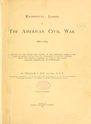 Cover of: Regimental losses in the American Civil War, 1861-1865. by Fox, William F.
