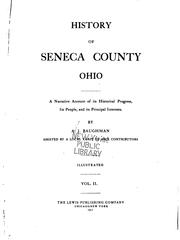 Cover of: History of Seneca County, Ohio: a narrative account of its historical progress, its people, and its principal interests. VOL. II