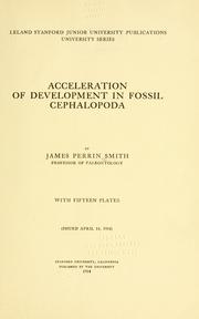 Cover of: Acceleration of development in fossil Cephalopoda by James Perrin Smith