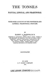Cover of The tonsils, faucial, lingual, and pharyngeal by harry aldrich barnes