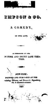 Cover of: Simpson & Co.: a comedy in two acts, as performed at the New York and Drury Lane theatres.