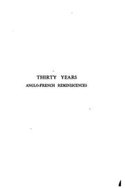 Cover of: Thirty years, Anglo-French reminiscences (1876-1906)