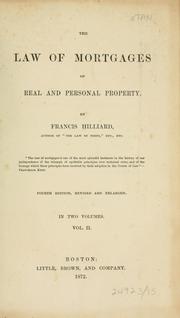 Cover of: The law of mortgages, of real and personal property.