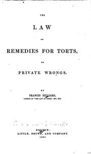 Cover of: The law of remedies for torts, or private wrongs.