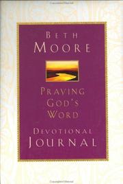 Cover of: Praying God's Word Devotional by Beth Moore