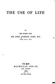 Cover of: The use of life by Sir John Lubbock