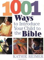 Cover of: 1001 Ways to Introduce Your Child to the Bible