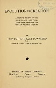 Cover of: Evolution or creation by L. T. Townsend