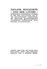 Cover of: Pauline Bonaparte and her lovers: as revealed by contemporary witnesses, by her own love-letters and by the anti-Napoleonic pamphleteers
