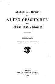 Cover of: Kleine Schriften zur alten Geschichte by Johann Gustav Bernhard Droysen