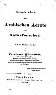 Cover of: Geschichte der arabischen Aerzte und Naturforscher by Ferdinand Wüstenfeld