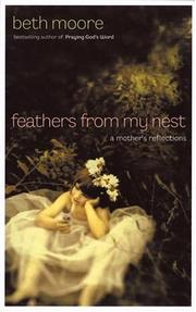 Cover of: Feathers from My Nest by Beth Moore