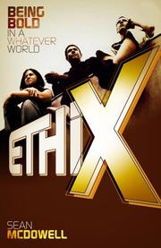 Cover of: Ethix: Being Bold in a Whatever World