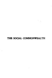 Cover of: The social commonwealth: (a plan for achieving industrial democracy)