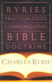 Cover of: Ryrie's Practical Guide to Communicating Bible Doctrine by Charles Ryrie