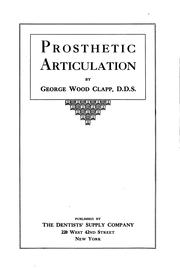 Cover of: Prosthetic articulation by Clapp, George Wood