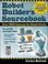 Cover of: Robot Builder's Sourcebook 