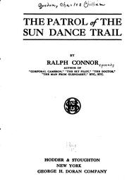 Cover of: The patrol of the Sun Dance trail by Ralph Connor