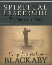 Cover of: Spiritual Leadership: The Interactive Study