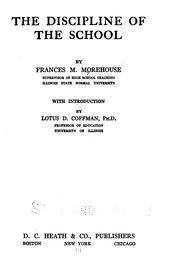 Cover of: The discipline of the school by Morehouse, Frances Milton Irene