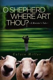 Cover of: O Shepherd, Where Art Thou? | Calvin Miller
