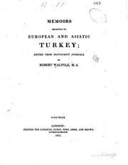 Cover of: Memoirs relating to European and Asiatic Turkey