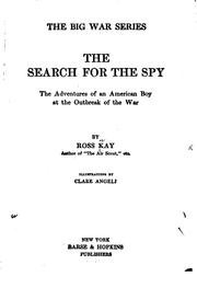 Cover of: The search for the spy: the adventures of an American boy at the outbreak of the war