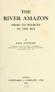 Cover of: The river Amazon from its sources to the sea.