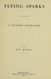 Flying sparks as told by a Pullman conductor by Marion Ebenezer Munsell