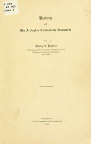 Cover of: History of the Arlington Confederate monument, by Hilary A. Herbert. by Hilary A. Herbert