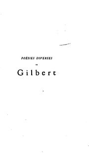 Cover of: Poésies diverses de Gilbert avec une notice bio-bibliographique