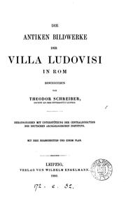 Cover of: Die antiken Bildwerke der Villa Ludovisi in Rom by Theodor Schreiber