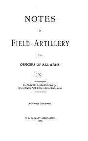 Notes on field artillery for officers of all arms by Oliver Lyman Spaulding