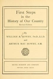 Cover of: First steps in the history of our country by William A. Mowry