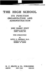 Cover of: The high school: its function, organization and administration