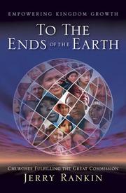 Cover of: To the Ends of the Earth: Churches Fulfilling the Great Commission